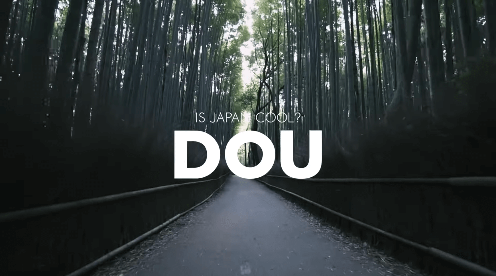 IS JAPAN COOL? DOU - 道 （THE TANGIBLE MANNER）